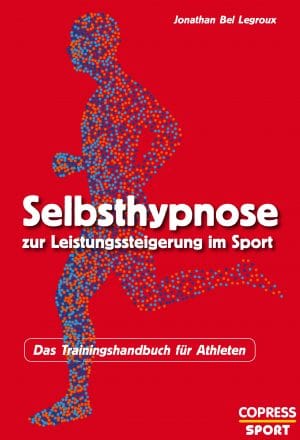 Selbsthypnose zur Leistungssteigerung im Sport