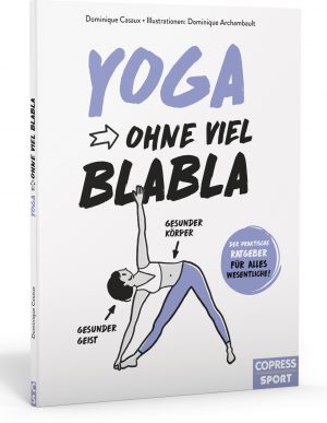 Yoga ohne viel Blabla