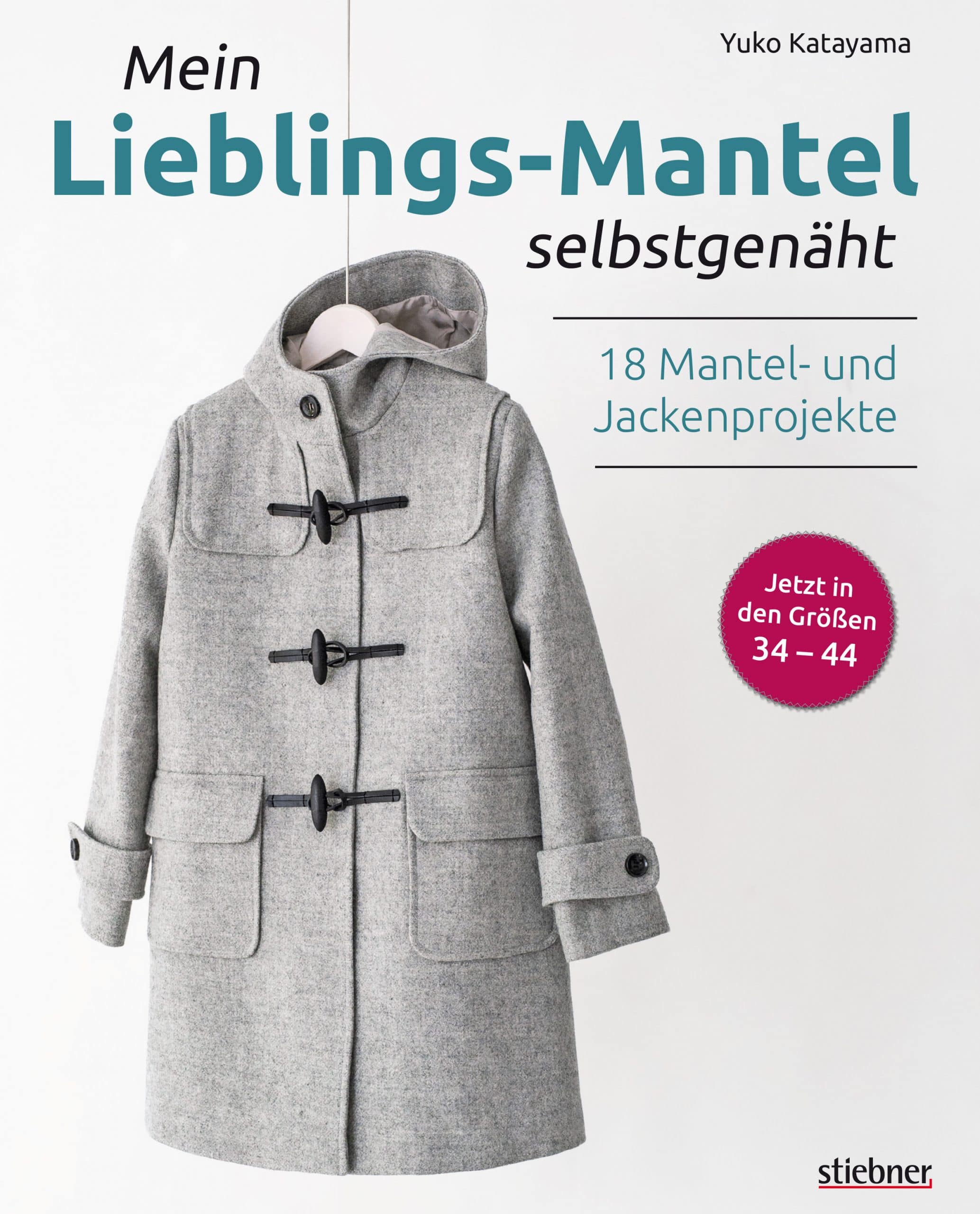 Mein Lieblings-Mantel selbstgenäht Stiebner Verlag GmbH
